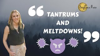 How to Manage Your Kids' Tantrums & Meltdowns!!
