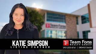 Katie Simpson - Team Forss Listing Partner: Temecula Realtors Information