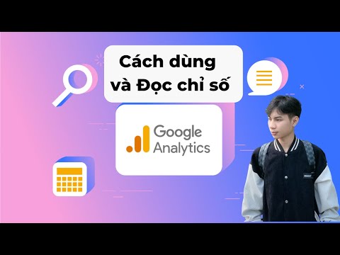 Video: Tìm hiểu Từ khóa nào mang khách truy cập đến trang web của bạn với Google Analytics