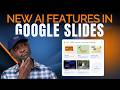 New AI Features in Google Slides: Nano Banana Explained