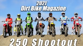 2021 250 Shootout - Dirt Bike Magazine