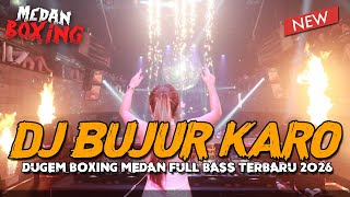 Dj Karo Viral  Bujur Boxing Medan Viral Tiktok  Bass Terbaru 2026