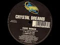Crystal Dreams Every Woman 