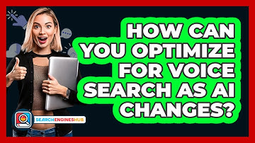 How Can You Optimize For Voice Search As AI Changes? - SearchEnginesHub.com