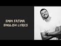 Emin Fatima english lyrics