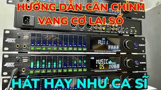 Hướng Dẫn Chỉnh Chi Tiết Vang Cơ Lai Số ETC Hk300Plus Mới Nhất 2024