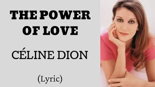 THE POWER OF LOVE - CÉLINE DION (Lyric) | @letssingwithme23