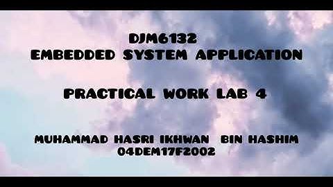 PRACTICAL WORK 4 - EMBEDDED SYSTEM APPLICATION