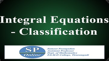 S3 M.Sc; Integral Equations; Lecture 1-Classification of Integral Equations