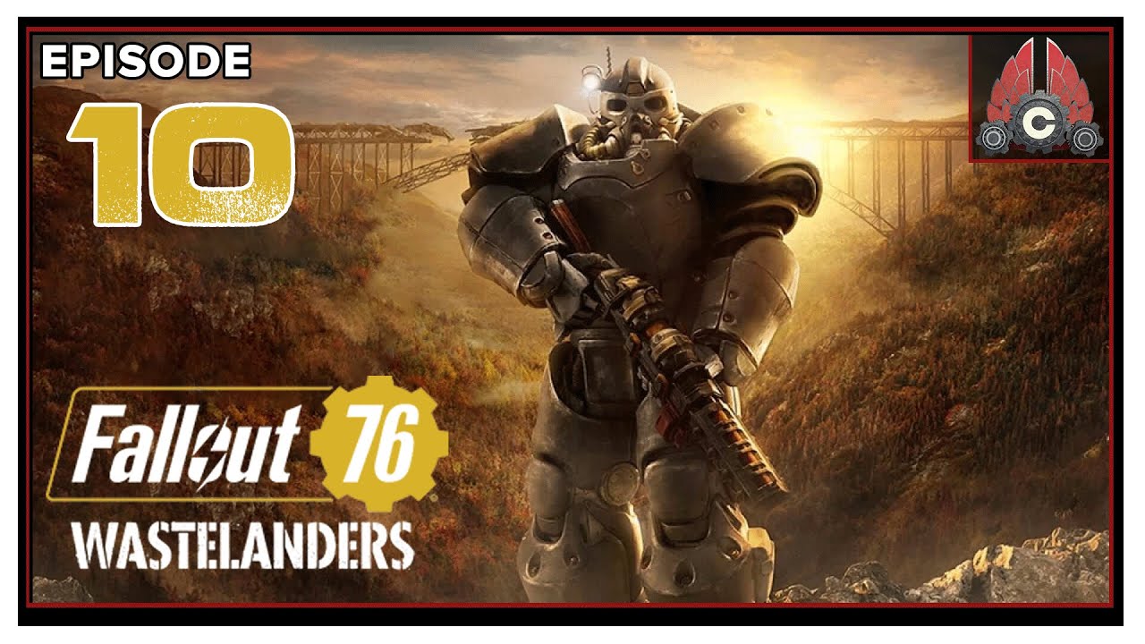 CohhCarnage Plays Fallout 76: Wastelanders Steel Dawn Update - Episode 10