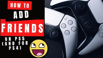 How to add friends on PS5 (or for PlayStation 4)