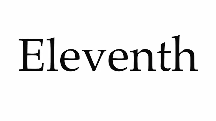 How to Pronounce Eleventh