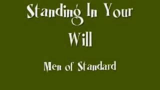 Men of Standard - Standing In Your Will chords