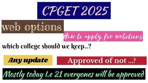 🔥CPGET-2025|web options|Is everyone has been approved or not..❓@KnowledgewithAyesha786 