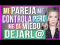 Mi Pareja me Controla | ¿Qué Hago?