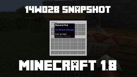 Minecraft 1.8 Weekly Snapshot 14w02b : /blockdata ,@e ,enchanting changes and much more !