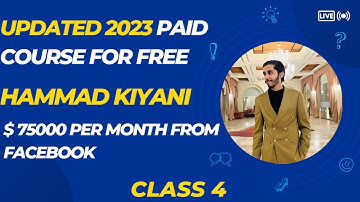 hammad kiyani paid course free 2023 | facebook instream ads course class 4