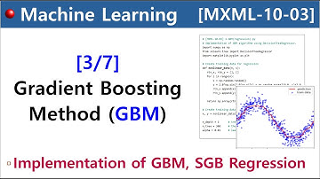[MXML-10-03] Gradient Boosting Method (GBM) [3/7] - Implementation of GBM, SGB Regression