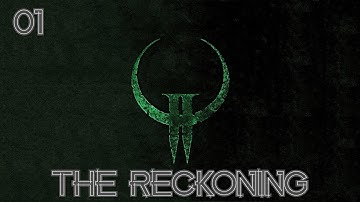 Quake 2 Remastered - The Reckoning - Part 1 (Silver Gaming Network)