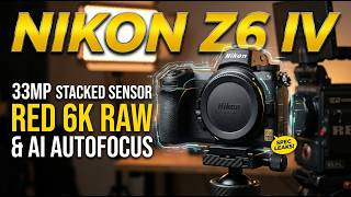 Nikon Z6 IV  Leaks: 33MP Stacked Sensor, RED 6K RAW & AI Autofocus!