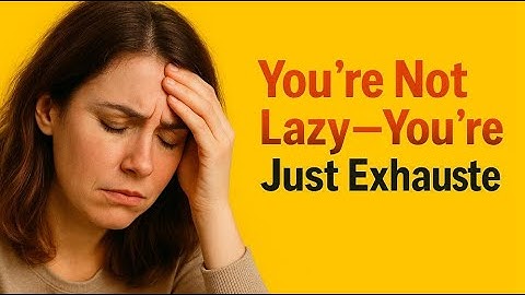 You’re Not Lazy — You’re Just Exhausted | A Gentle Reminder to Rest