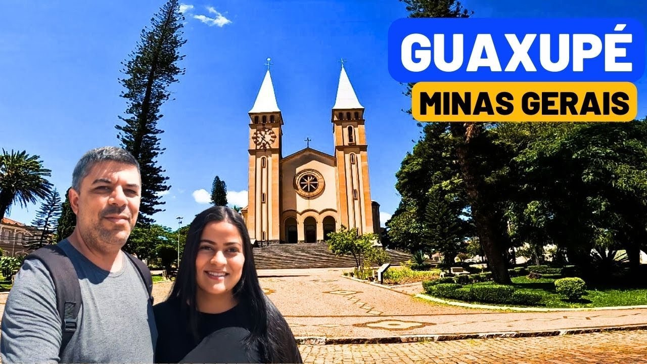 CONHEÇA GUAXUPÉ | MINAS GERAIS