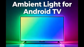 Ambiant Light For Android TV