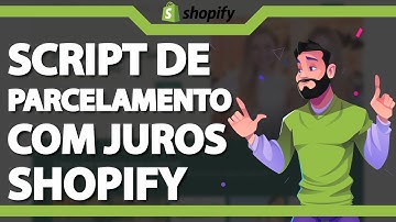 Script de Parcelamento COM JUROS no Shopify ATUALIZADO 2024