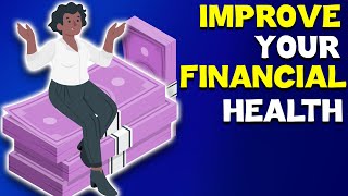 7 Ways To Improve Your Financial Health