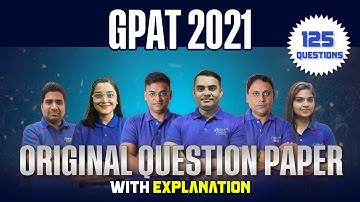 GPAT 2021 || Original Question Paper with Explanation ||125 MCQ || #gpatexam #gpat2025