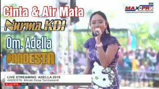 CINTA DAN AIR MATA/NURMA KDI/Om.ADELLA/ANDESTA