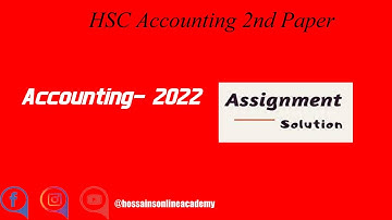 HSC Accounting 2nd Paper | Assignment Solution 2022 | Partnership Accounting