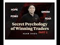 The Secret Psychology of Winning Traders Part 2 of 2