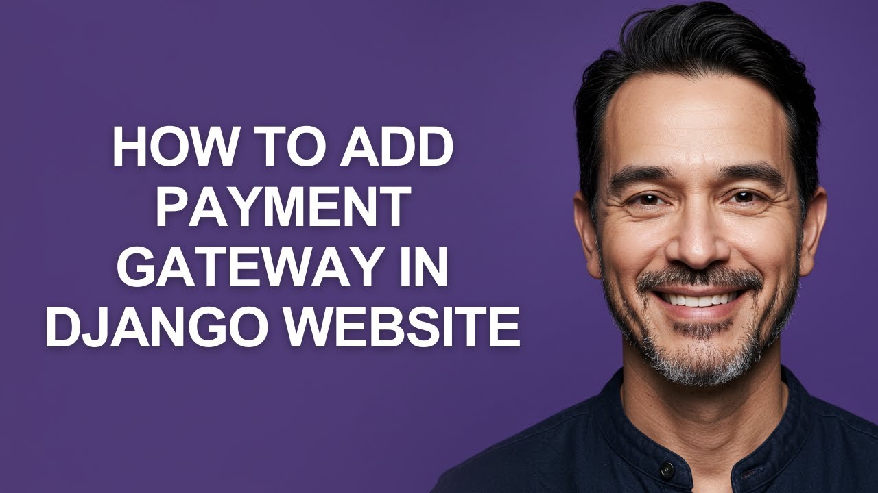 How To Add Payment Gateway In Django Website - KevinHowTo - YouTube