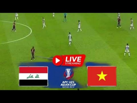 Iraq U-23 vs Vietnam U-23 |#AFC U-23 Championship | Live Football Match today | live Score