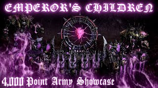 Emperor's Children 4,000 Point Custom Army Showcase