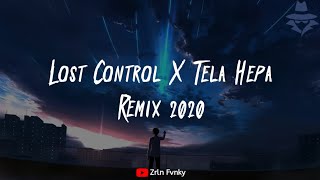 DJ Lost Control X Tela Hepa Remix 2020 - Dj ASIK