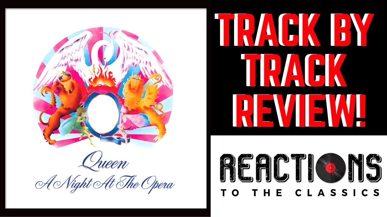 Reaction To Queen A Night At The Opera Full Album Review Mother Son 1st Time Hearing Youtube