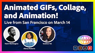 Animated GIFs, Collage, & Animation  Live From San Francisco on March 14th