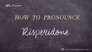 How to Pronounce Risperidone (Real Life Examples!)