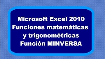 Función MINVERSA con Microsoft Excel 2010