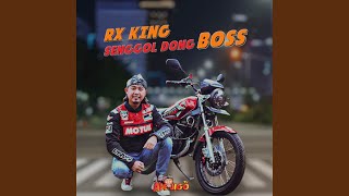 Download Lagu RX King Senggol Dong Boss MP3 Download Lagu RX King Senggol Dong Boss MP3