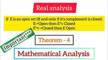 If E is Open then E complement is Closed || Real Analysis || Mathematical Analysis