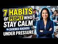 generate a thumbnail for youtube  on - 7 Habits of People Who Stay Calm Under Pressure