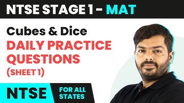 NTSE MAT (Stage 1) | Cubes and Dice - Daily Practice Question Sheet 1 Solution | 2024-25