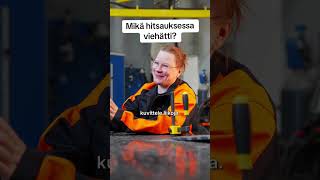 Hitsaus unelma-ammattina? 🤩
