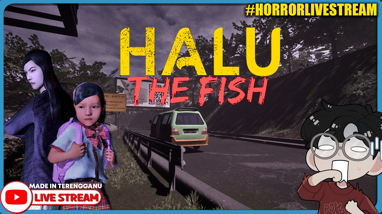 *SERAM!* KISAH SEORANG ANAK DAN IBU YANG STRICT!! ||🔴 Halu - The Fish (Malaysia) #HorrorLivestream