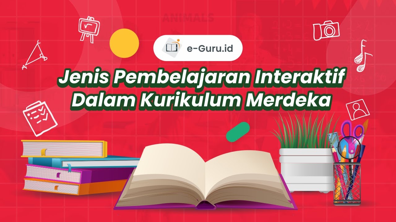 Macam Macam Pembelajaran Interaktif Dalam Kurikulum Merdeka Youtube