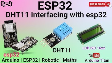 Esp32+LCD I2C+DHT11 Programming in details | Circuit | Code | Arduino Titan