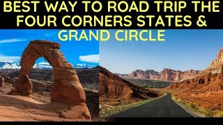 Best Way to Road Trip the Four Corners States & Grand Circle